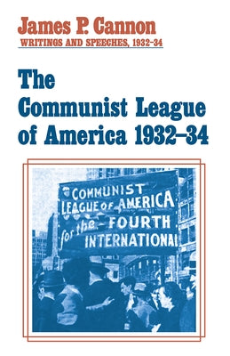 Communist League of Amer by Cannon, James P.
