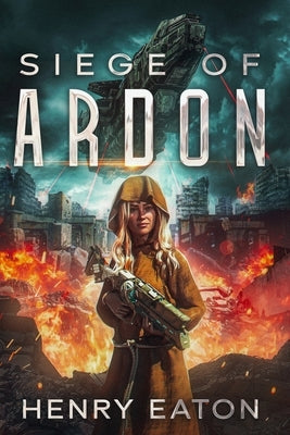 Siege of Ardon by Eaton, Henry E.
