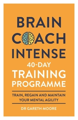 Brain Coach Intense by Moore, Gareth