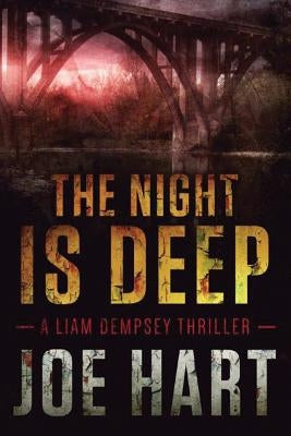The Night Is Deep by Hart, Joe
