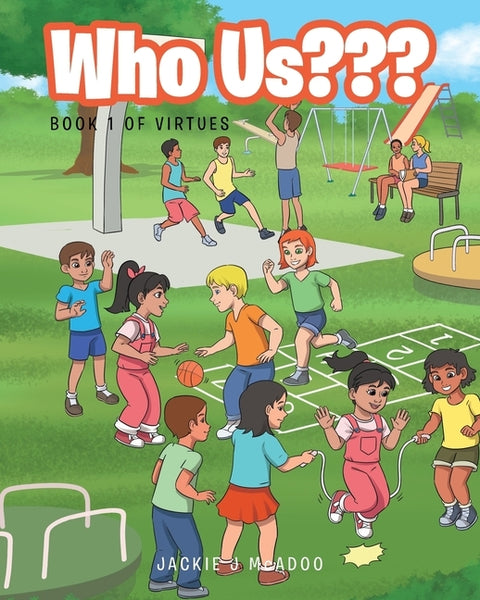 Who Us: Book 1 of Virtues by McAdoo, Jackie J.
