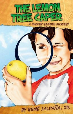 The Lemon Tree Caper/Le Intricga del Limonero by Saldana, Rene, Jr.
