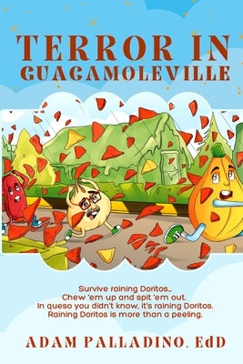 Terror in GuacamoleVille by Palladino, Adam