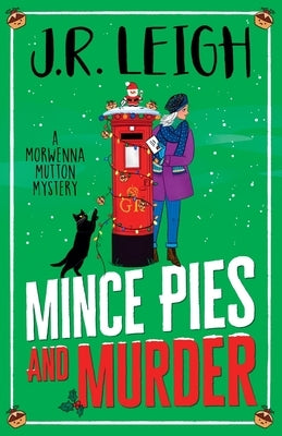 Mince Pies and Murder by Leigh, J. R.