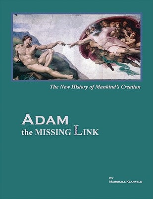 Adam the Missing Link by Klarfeld, Marshall