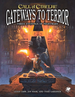 Gateways to Terror: Three Portals Into Nightmare by Carr, Leigh