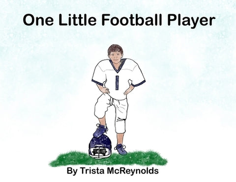 One Little Football Player by McReynolds, Trista
