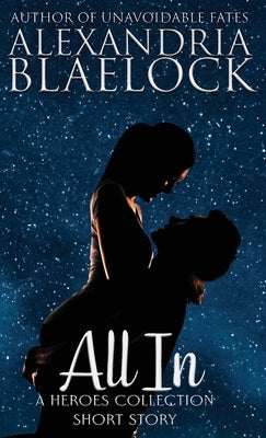 All In by Blaelock, Alexandria