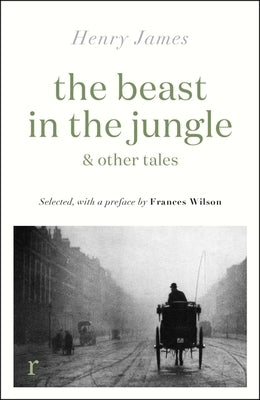 The Beast in the Jungle & Other Tales by James, Henry