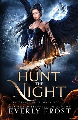 Hunt the Night by Frost, Everly