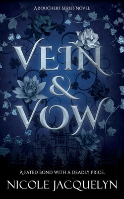 Vein & Vow: An Enemies to Lovers Vampire Romance by Jacquelyn, Nicole
