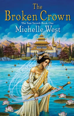 The Broken Crown by West, Michelle Sagara