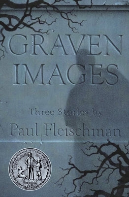 Graven Images by Fleischman, Paul