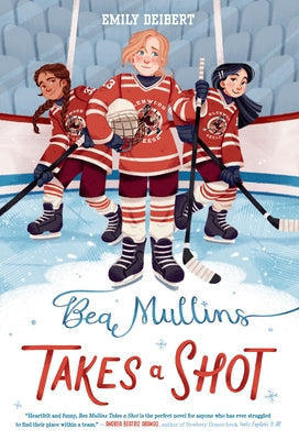 Bea Mullins Takes a Shot by Deibert, Emily
