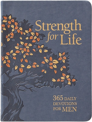 Strength for Life: 365 Daily Devotions for Men by Bailey, Boyd