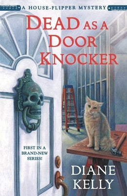 Dead as a Door Knocker by Kelly, Diane
