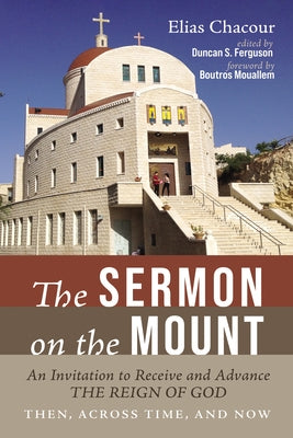 The Sermon on the Mount by Chacour, Elias