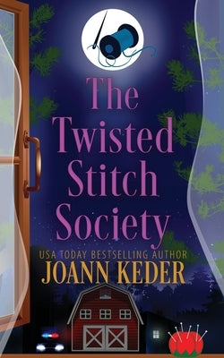 The Twisted Stitch Society by Keder, Joann