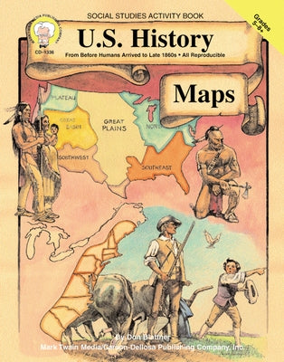 U.S. History Maps, Grades 5 - 8 by Blattner