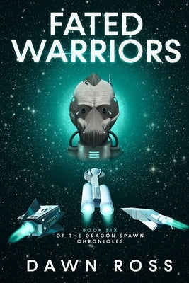 Fated Warriors: Book Six by Ross, Dawn