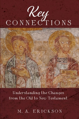Key Connections by Erickson, M. A.