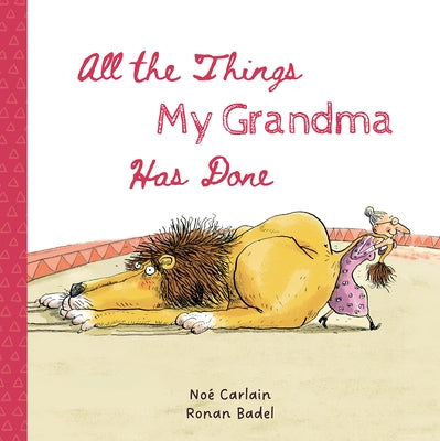 All the Things My Grandma Has Done by Carlain, No?