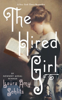 The Hired Girl by Schlitz, Laura Amy