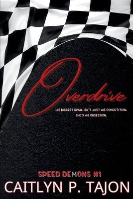 Overdrive (His Edition) by Tajon, Caitlyn P.