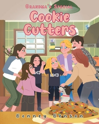 Grandma's Special Cookie Cutters by Benson, Bonney