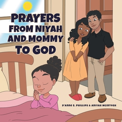 Prayers from Niyah and Mommy to God by Lewis, D'Anne S.
