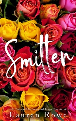 Smitten - Alternative by Rowe, Lauren