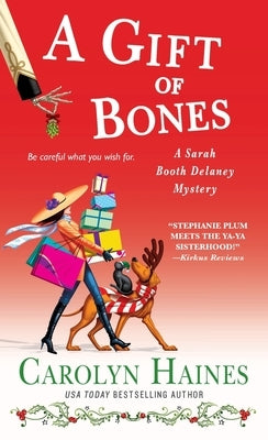 A Gift of Bones: A Sarah Booth Delaney Mystery by Haines, Carolyn