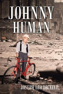 Johnny Human by Decelle, Joseph Leo