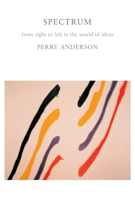 Spectrum: From Right to Left in the World of Ideas by Anderson, Perry