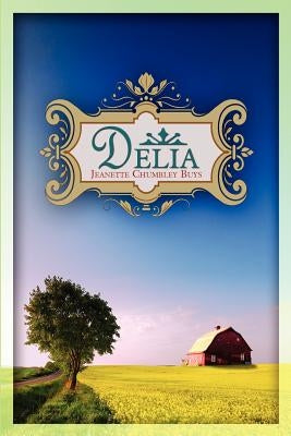 Delia by Buys, Jeanette Chumbley