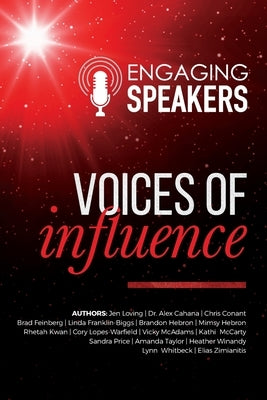 Engagins Speakers: Voices of Influence by Loving, Jen