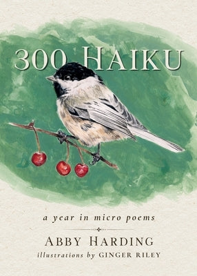 300 Haiku: a year in micro poems by Harding, Abby