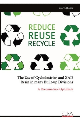 The Use of Cyclodextrins and XAD Resin in many Built-up Divisions by Allagoa, Mary