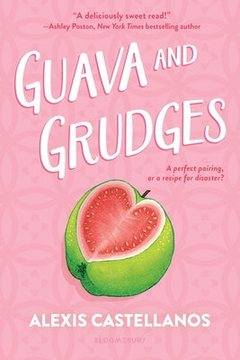 Guava and Grudges by Castellanos, Alexis