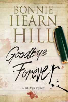 Goodbye Forever by Hill, Bonnie Hearn