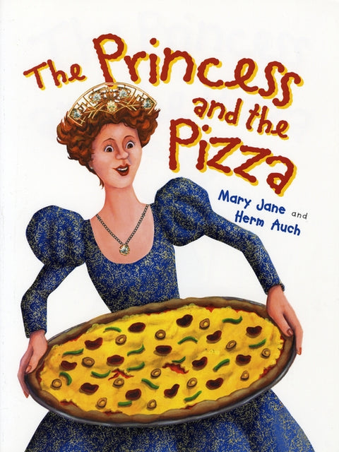 The Princess and the Pizza by Auch, Mary Jane