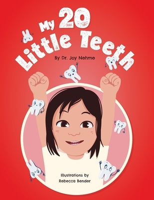 My 20 Little Teeth by Nehme, Joy