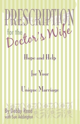 Prescription for the Doctor's Wife by Read, Debby