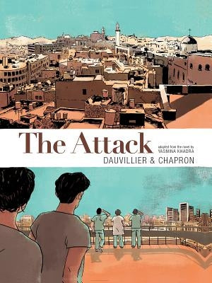 The Attack Graphic Novel by Dauvillier, Loic