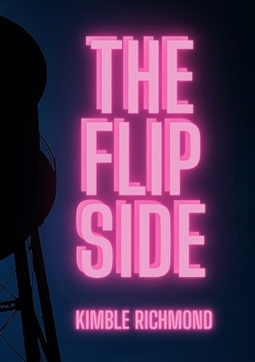 The Flipside by Richmond, Kimble