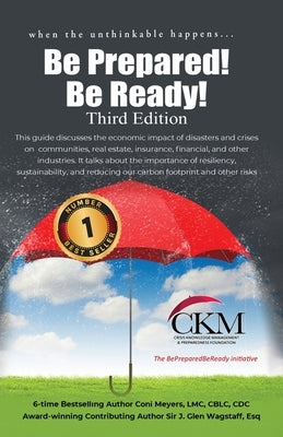 When the Unthinkable Happens...Be Prepared! Be Ready! Third Edition by Meyers, LMC Cblc