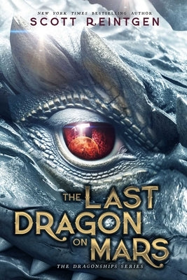 The Last Dragon on Mars by Reintgen, Scott