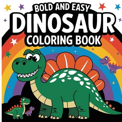 Dinosaur Coloring Book for Boys: Simple Dinosaur Coloring Book for Kids, Dino Coloring Books for Children by Bidden, Laura