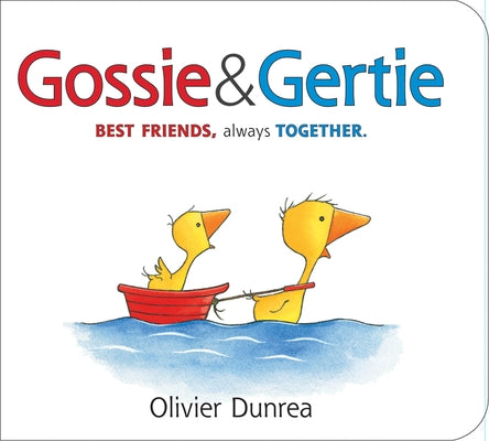 Gossie & Gertie Padded Board Book by Dunrea, Olivier