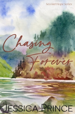 Chasing Forever Special Edition by Prince, Jessica